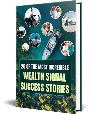 Free Bonus #4: 20 Incredible Wealth Signal Success Stories